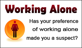 You Request to Work Alone in Waltham Abbey