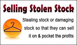 Stealing And Damaging Stock To Sell Them On in Waltham Abbey