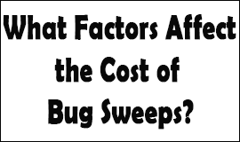 Bug Sweeping Cost Factors in Waltham Abbey