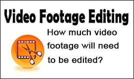 Amount of Video Footage Editing in Waltham Abbey